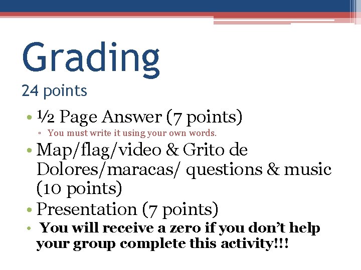 Grading 24 points • ½ Page Answer (7 points) ▫ You must write it