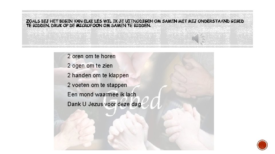 2 oren om te horen 2 ogen om te zien 2 handen om te 2 oren om te horen 2 ogen om te zien 2 handen om te
