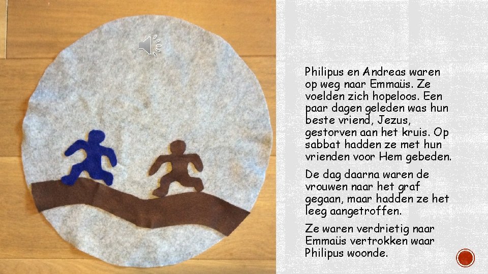 Philipus en Andreas waren op weg naar Emmaüs. Ze voelden zich hopeloos. Een paar Philipus en Andreas waren op weg naar Emmaüs. Ze voelden zich hopeloos. Een paar
