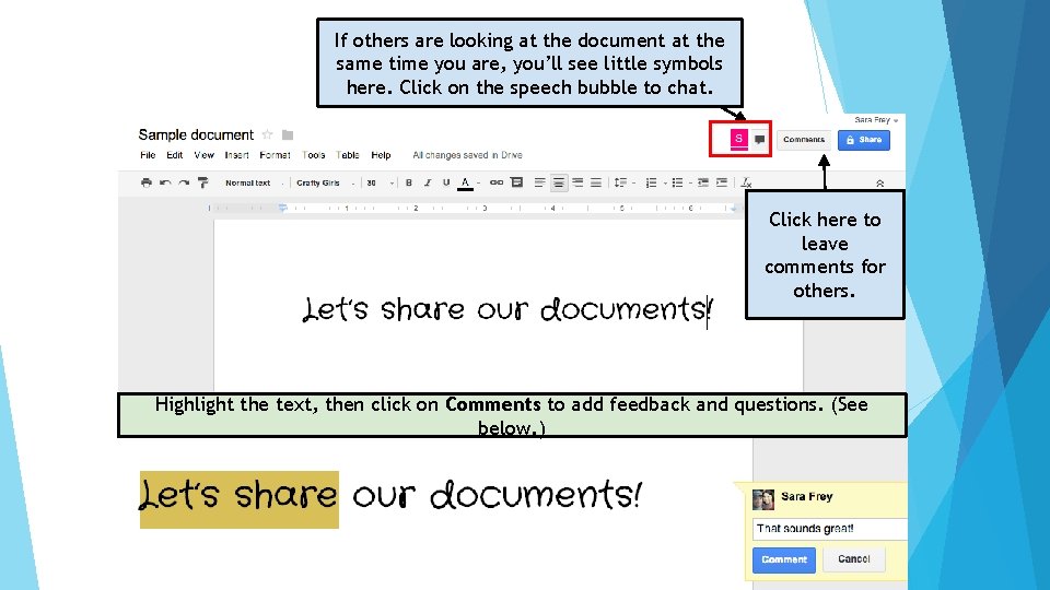 If others are looking at the document at the same time you are, you’ll