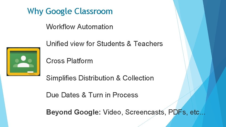 Why Google Classroom Workflow Automation Unified view for Students & Teachers Cross Platform Simplifies