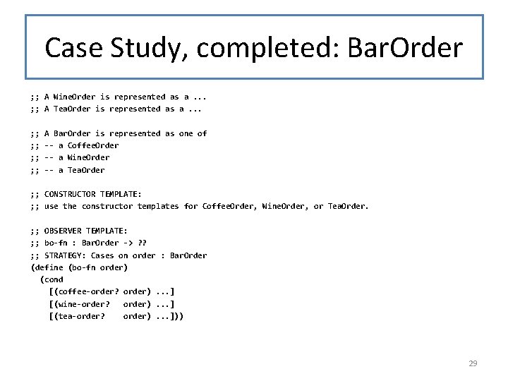Case Study, completed: Bar. Order ; ; A Wine. Order is represented as a.