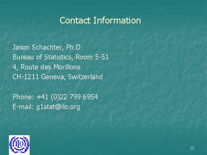 Contact Information Jason Schachter, Ph. D Bureau of Statistics, Room 5 -51 4, Route Contact Information Jason Schachter, Ph. D Bureau of Statistics, Room 5 -51 4, Route