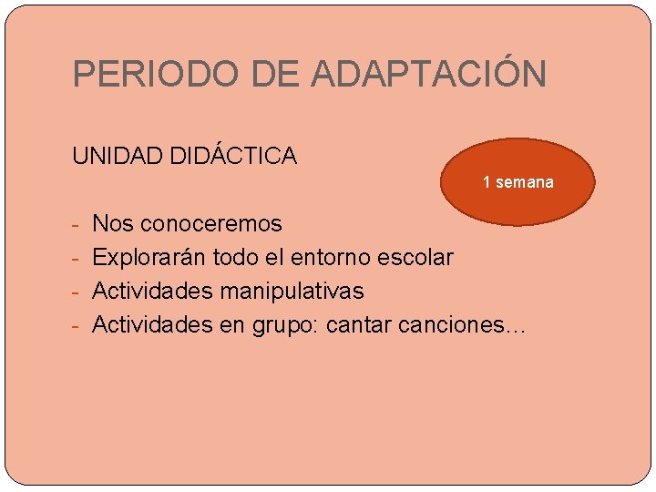 PERIODO DE ADAPTACIÓN UNIDAD DIDÁCTICA 1 semana - Nos conoceremos - Explorarán todo el