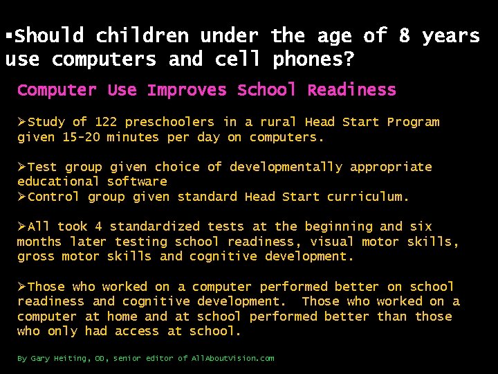 §Should children under the age of 8 years use computers and cell phones? Computer §Should children under the age of 8 years use computers and cell phones? Computer
