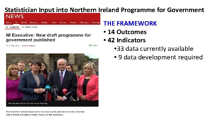 Statistician Input into Northern Ireland Programme for Government THE FRAMEWORK • 14 Outcomes •