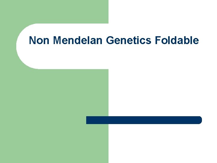 Non Mendelan Genetics Foldable 