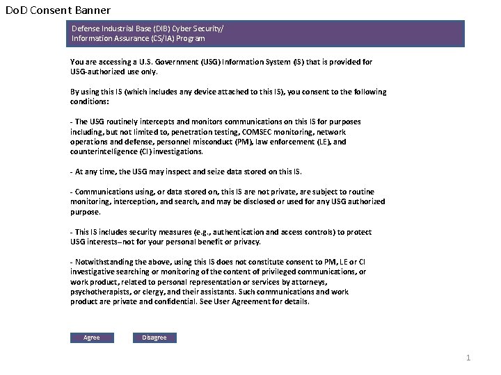 Do. D Consent Banner Defense Industrial Base (DIB) Cyber Security/ Information Assurance (CS/IA) Program