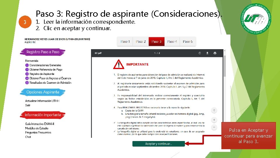 Paso 3: Registro de aspirante (Consideraciones). 3 1. Leer la información correspondiente. 2. Clic