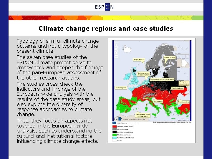 Climate change regions and case studies Typology of similar climate change patterns and not