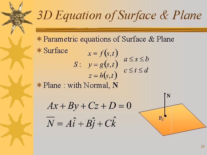 3 D Equation of Surface & Plane ¬ Parametric equations of Surface & Plane