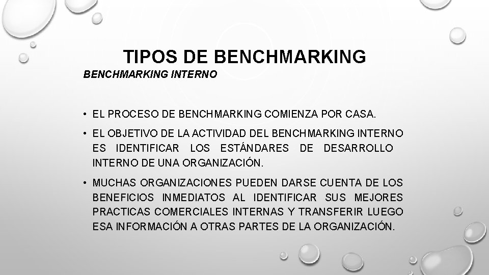 TIPOS DE BENCHMARKING INTERNO • EL PROCESO DE BENCHMARKING COMIENZA POR CASA. • EL