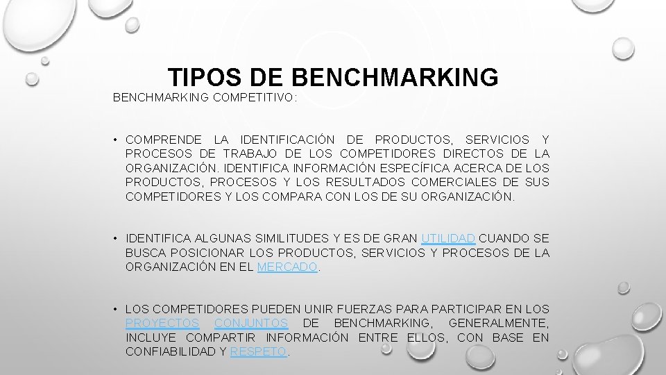 TIPOS DE BENCHMARKING COMPETITIVO: • COMPRENDE LA IDENTIFICACIÓN DE PRODUCTOS, SERVICIOS Y PROCESOS DE