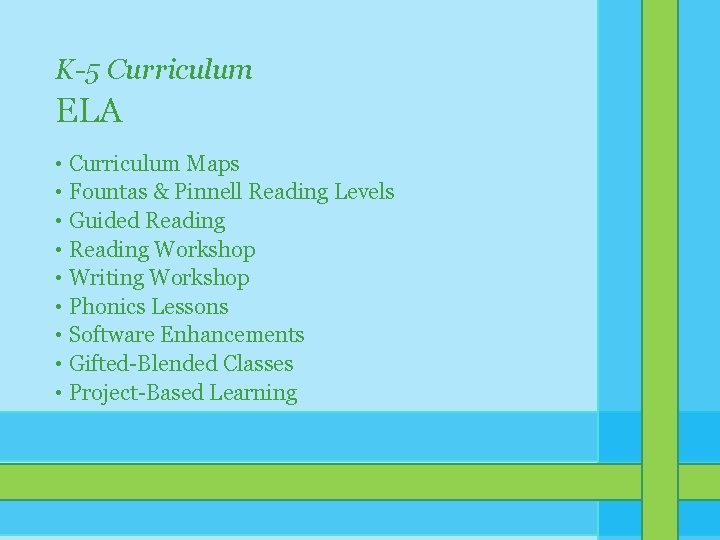 K-5 Curriculum ELA • Curriculum Maps • Fountas & Pinnell Reading Levels • Guided K-5 Curriculum ELA • Curriculum Maps • Fountas & Pinnell Reading Levels • Guided