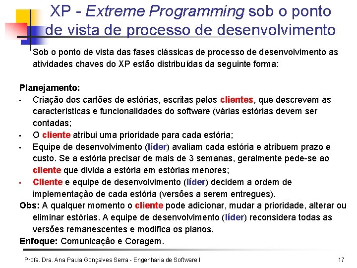 XP - Extreme Programming sob o ponto de vista de processo de desenvolvimento Sob
