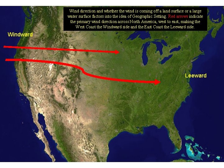 Wind direction and whether the wind is coming off a land surface or a