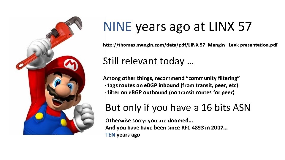 NINE years ago at LINX 57 http: //thomas. mangin. com/data/pdf/LINX 57 - Mangin -