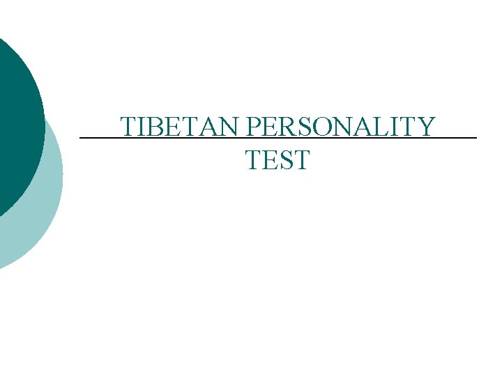 TIBETAN PERSONALITY TEST 