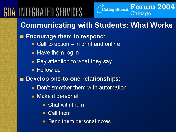 Communicating with Students: What Works Encourage them to respond: Call to action – in