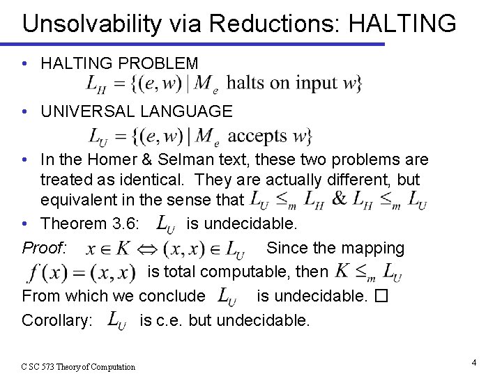 Unsolvability via Reductions: HALTING • HALTING PROBLEM • UNIVERSAL LANGUAGE • In the Homer