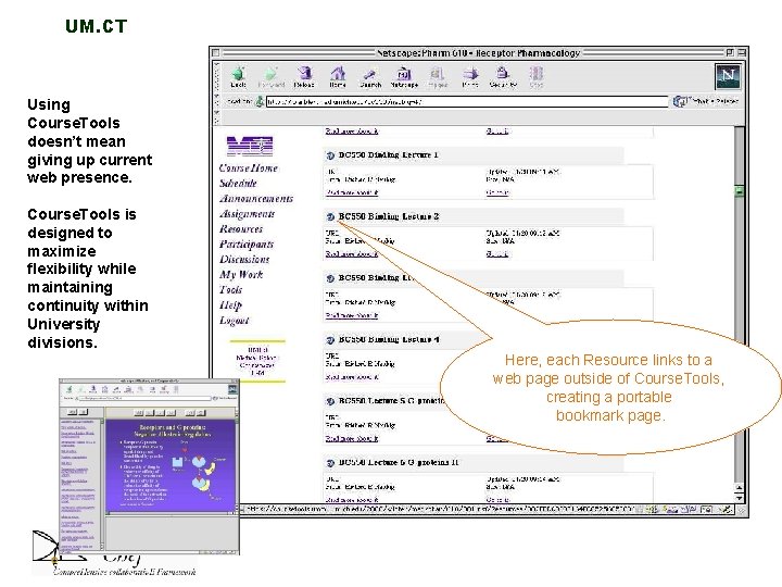 UM. CT Using Course. Tools doesn’t mean giving up current web presence. Course. Tools UM. CT Using Course. Tools doesn’t mean giving up current web presence. Course. Tools