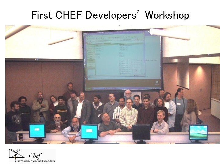 First CHEF Developers’ Workshop First CHEF Developers’ Workshop