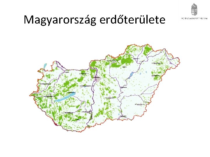 Magyarország erdőterülete Magyarország erdőterülete