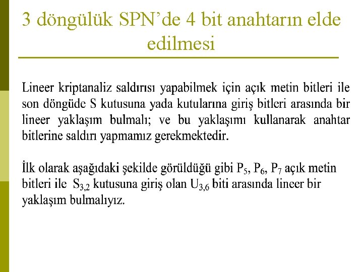 3 döngülük SPN’de 4 bit anahtarın elde edilmesi 