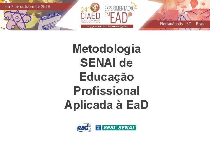Metodologia SENAI de Educação Profissional Aplicada à Ea. D 