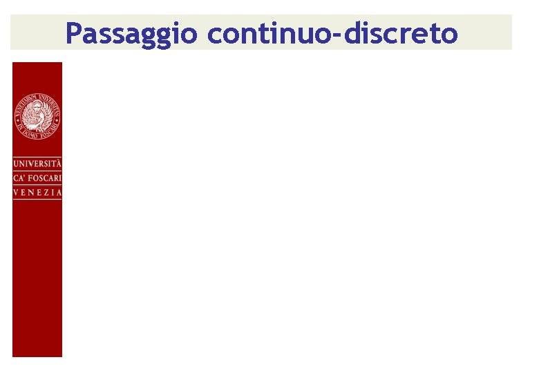 Passaggio continuo-discreto 