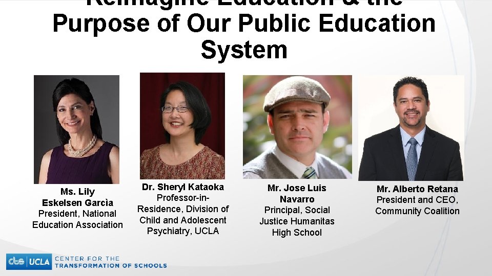 Reimagine Education & the Purpose of Our Public Education System Ms. Lily Eskelsen Garcìa