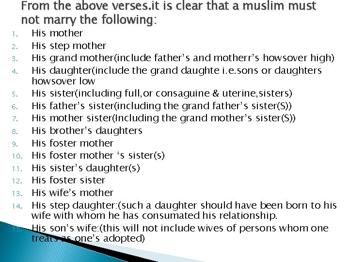 1. From the above verses. it is clear that a muslim must not marry