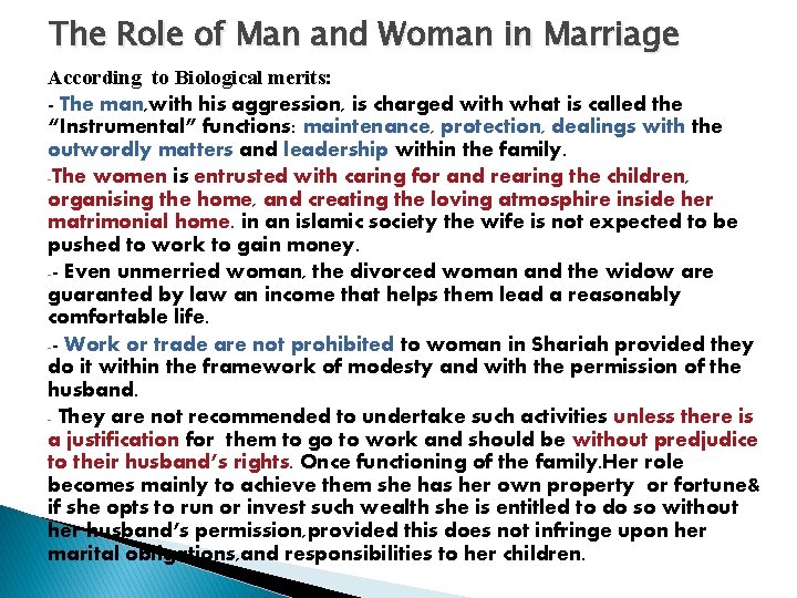 The Role of Man and Woman in Marriage According to Biological merits: - The