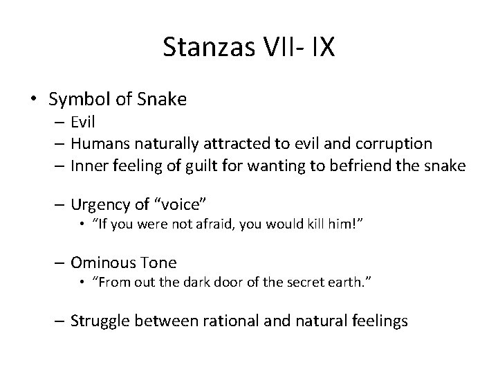 Stanzas VII- IX • Symbol of Snake – Evil – Humans naturally attracted to