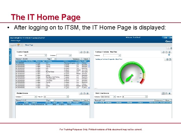 The IT Home Page • After logging on to ITSM, the IT Home Page