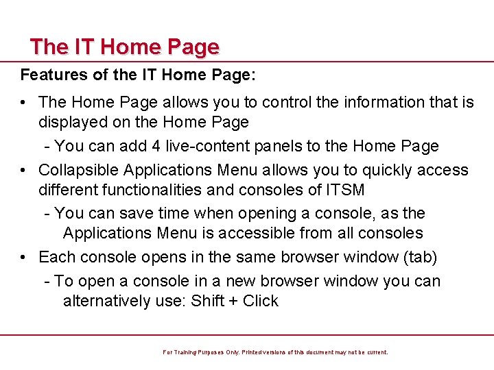 The IT Home Page Features of the IT Home Page: • The Home Page