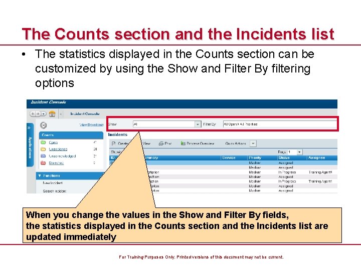 The Counts section and the Incidents list • The statistics displayed in the Counts