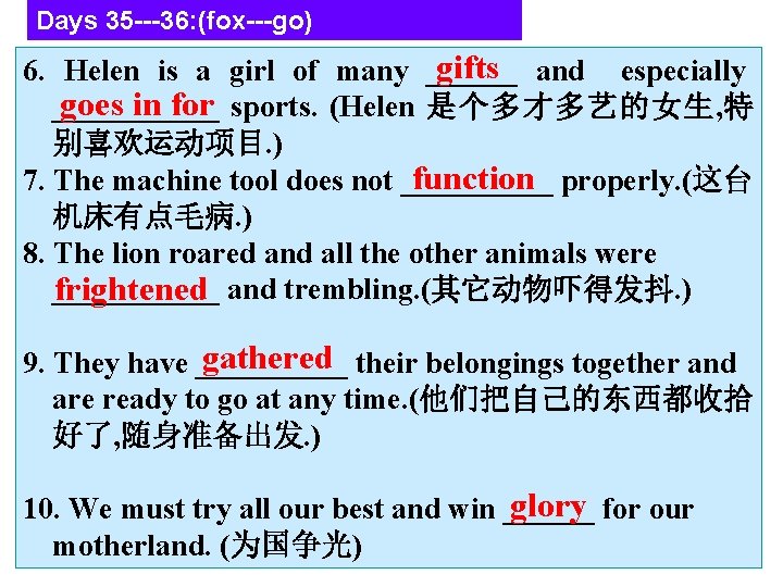 Days 35 ---36: (fox---go) gifts and especially 6. Helen is a girl of many