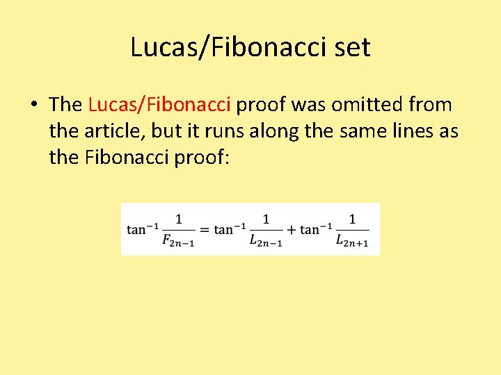 Lucas/Fibonacci set • The Lucas/Fibonacci proof was omitted from the article, but it runs