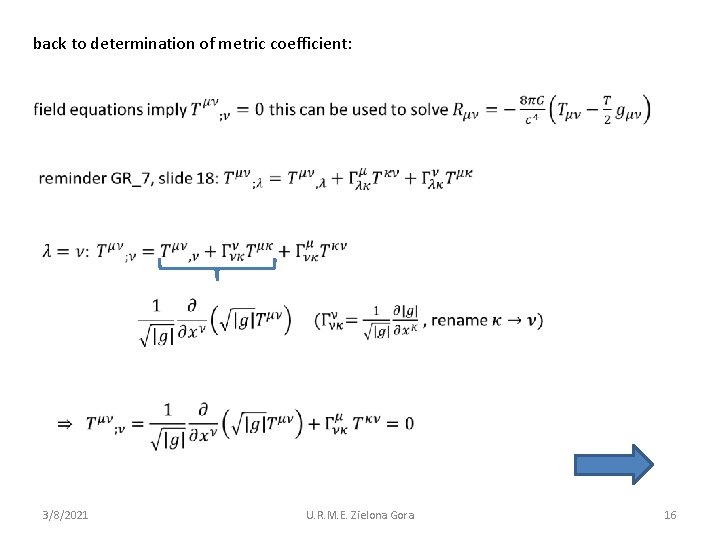 back to determination of metric coefficient: 3/8/2021 U. R. M. E. Zielona Gora 16