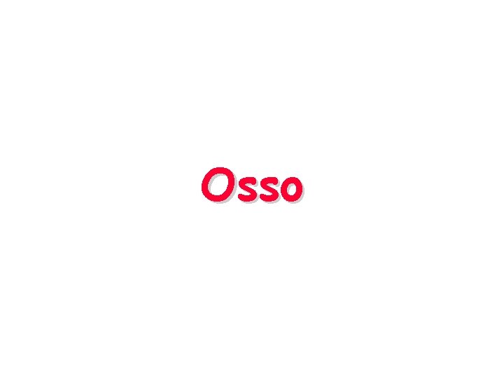 Osso 