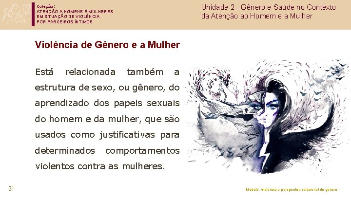 Unidade 2 - Gênero e Saúde no Contexto da Atenção ao Homem e a