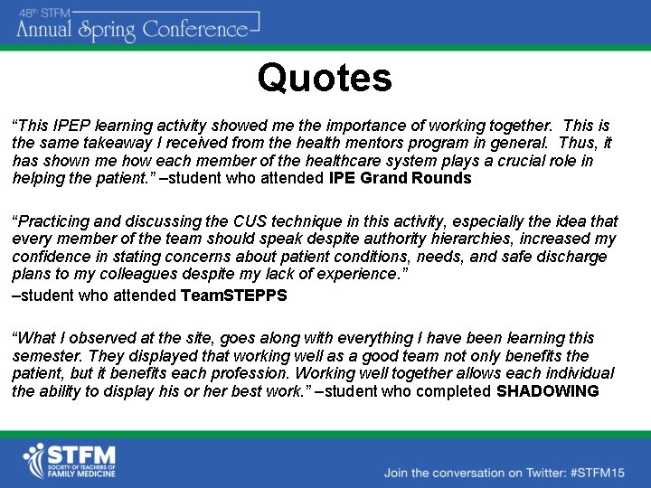 Quotes “This IPEP learning activity showed me the importance of working together. This is