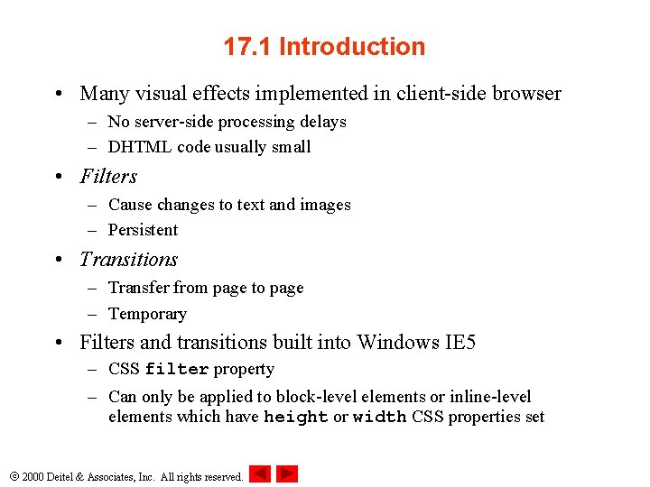 17. 1 Introduction • Many visual effects implemented in client-side browser – No server-side