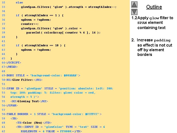 32 else 33 glow. Span. filters( "glow" ). strength = strength. Index--; 34 35