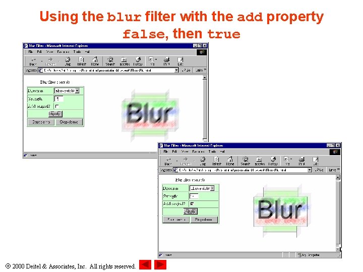 Using the blur filter with the add property false, then true 2000 Deitel &