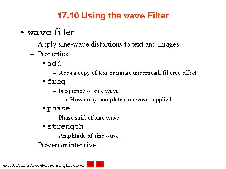 17. 10 Using the wave Filter • wave filter – Apply sine-wave distortions to