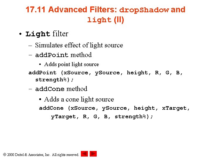17. 11 Advanced Filters: drop. Shadow and light (II) • Light filter – Simulates