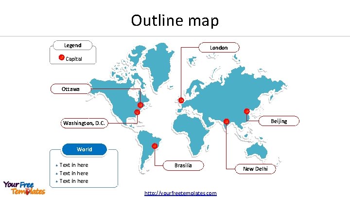 Outline map Legend London Capital Ottawa Beijing Washington, D. C. World l l l