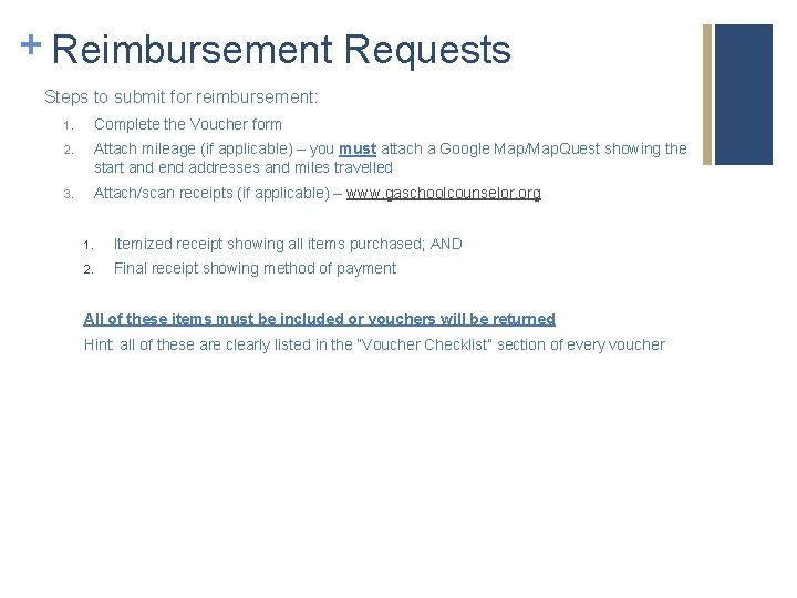 + Reimbursement Requests Steps to submit for reimbursement: 1. Complete the Voucher form 2.